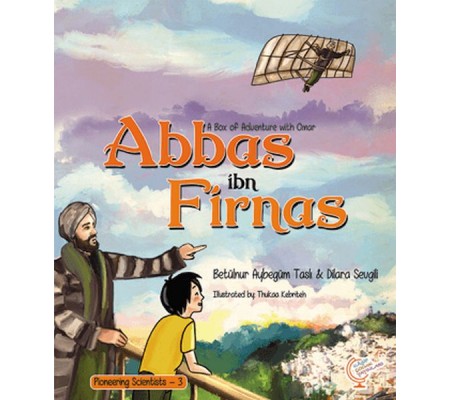 A Box of Adventure with Omar: Abbas ibn Firnas Pioneering Scientists - 3 (İngilizce)