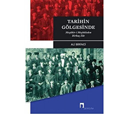 Tarihin Gölgesinde - Meşahir- i Meçhuleden Birkaç Zat