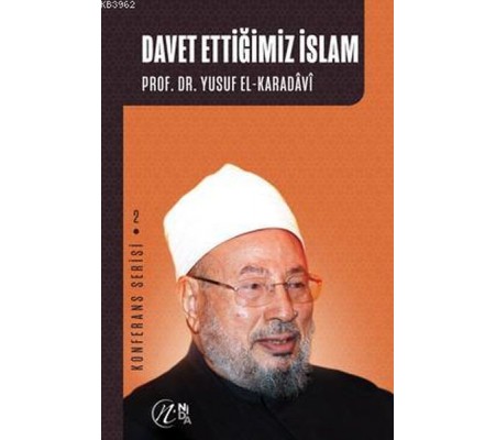 Davet Ettiğimiz İslam Konferans Serisi - 2 Davet Ettiğimiz İslam Konferans Serisi - 2