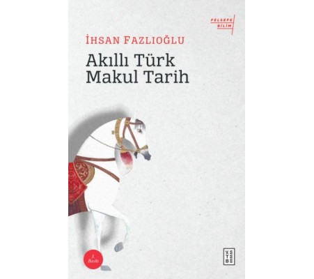 Akıllı Türk Makul Tarih Akıllı Türk Makul Tarih