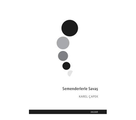Semenderlerle Savaş Semenderlerle Savaş