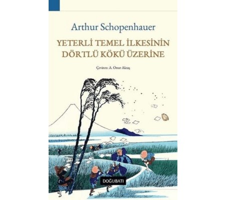 Yeterli Temel İlkesinin Dörtlü Kökü Üzerine Yeterli Temel İlkesinin Dörtlü Kökü Üzerine