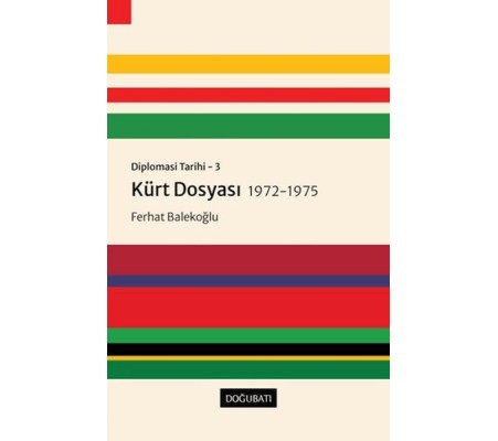 Kürt Dosyası 1972-1975 - Diplomasi Tarihi 3