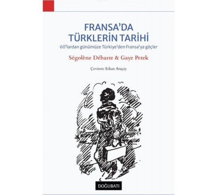 Fransa'da Türklerin Tarihi Fransa'da Türklerin Tarihi