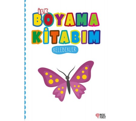 İlk Boyama Kitabım Kelebekler İlk Boyama Kitabım Kelebekler