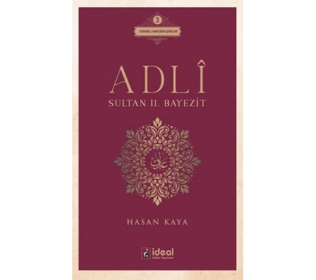 Adlî - Sultan Iı. Bayezit Adlî - Sultan Iı. Bayezit
