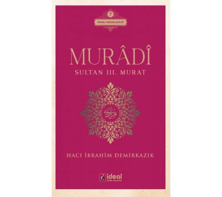 Murâdî - Sultan III. Murat Murâdî - Sultan III. Murat