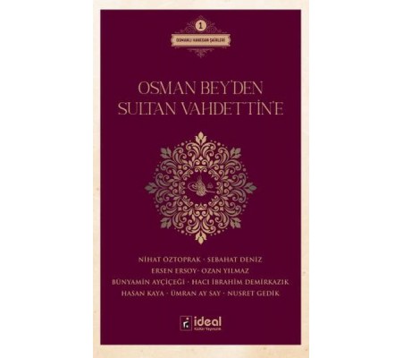 Osman Bey'Den Sultan Vahdettin'E Osman Bey'Den Sultan Vahdettin'E