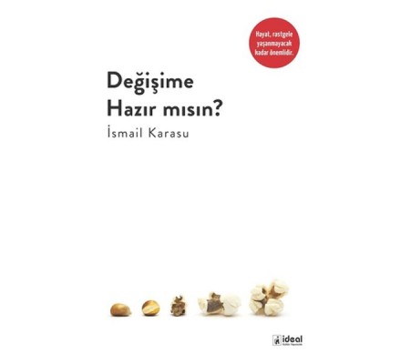 Değişime Hazır Mısın ?