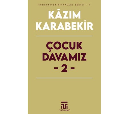 Çocuk Davamız - 2 Çocuk Davamız - 2