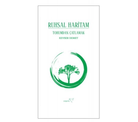 Ruhsal Haritam Tohumdan Çatlamak Ruhsal Haritam Tohumdan Çatlamak