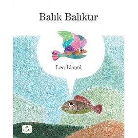 Balık Balıktır