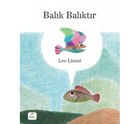 Balık Balıktır Balık Balıktır