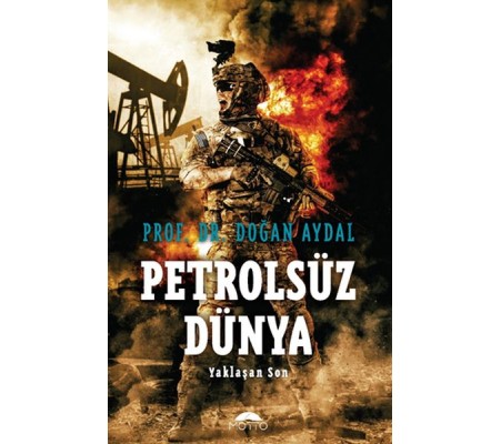 Petrolsüz Dünya Petrolsüz Dünya