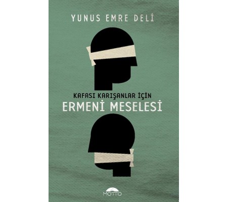Kafası Karışanlar için Ermeni Meselesi Kafası Karışanlar için Ermeni Meselesi