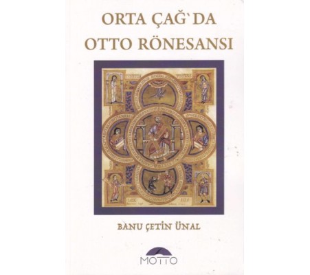 Orta Çağ`da Otto Rönesansı Orta Çağ`da Otto Rönesansı