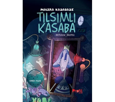 Tılsımlı Kasaba - Macera Kasabası Mutluluk Reçetesi Tılsımlı Kasaba - Macera Kasabası Mutluluk Reçetesi