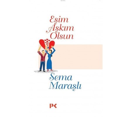 Eşim Aşkım Olsun Eşim Aşkım Olsun