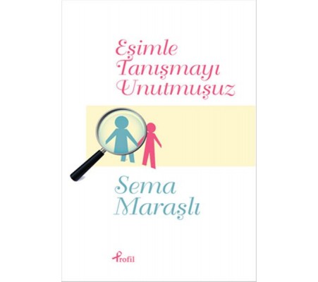 Eşimle Tanışmayı Unutmuşuz Eşimle Tanışmayı Unutmuşuz