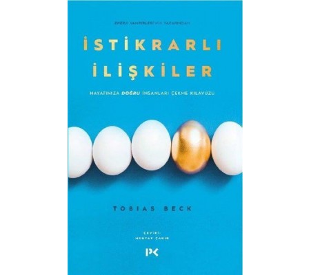 İstikrarlı İlişkiler - Hayatınıza Doğru İnsanları Çekme Kılavuzu İstikrarlı İlişkiler - Hayatınıza Doğru İnsanları Çekme Kılavuzu