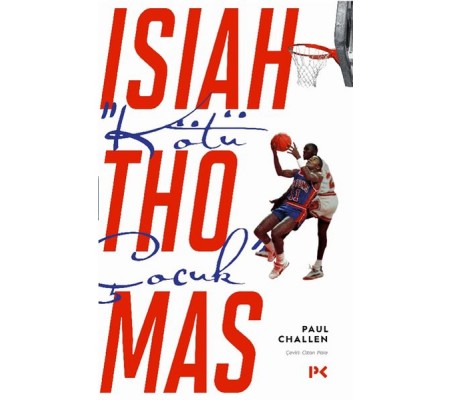 Kötü Çocuk Isiah Thomas Kötü Çocuk Isiah Thomas