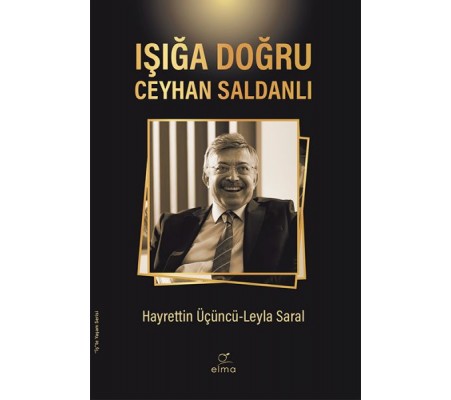 Işığa Doğru - Ceyhan Saldanlı Işığa Doğru - Ceyhan Saldanlı