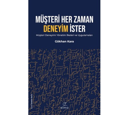 Müşteri Her Zaman Deneyim İster