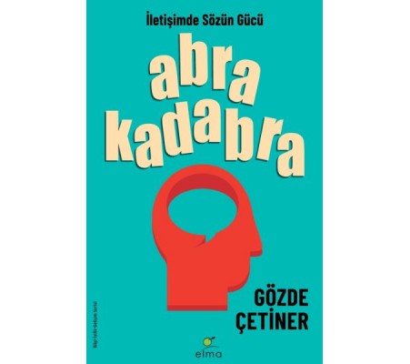 Abrakadabra - İletişimde Sözün Gücü Abrakadabra - İletişimde Sözün Gücü