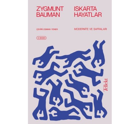 Iskarta Hayatlar - Modernite ve Safraları Iskarta Hayatlar - Modernite ve Safraları