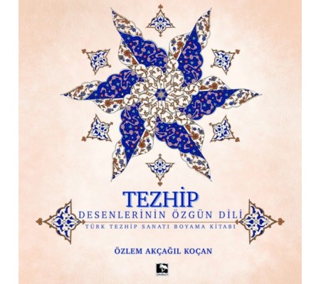 Tezhip - Desenlerin Özgün Dili Tezhip - Desenlerin Özgün Dili