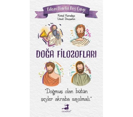 Filozoflarla Beş Çayı: Doğa Filozofları Filozoflarla Beş Çayı: Doğa Filozofları