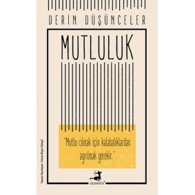 Mutluluk - Derin Düşünceler