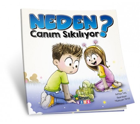 Neden Canım Sıkılıyor? Neden Canım Sıkılıyor?