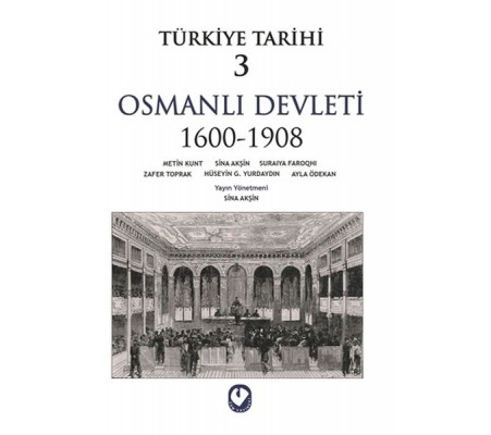 Türkiye Tarihi 3 - Osmanlı Devleti 1600-1908 Türkiye Tarihi 3 - Osmanlı Devleti 1600-1908