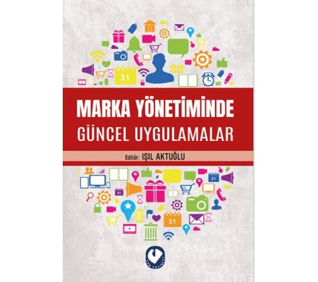 Marka Yönetiminde Güncel Uygulamalar