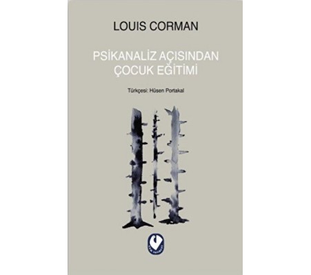 Psikanaliz Açısından Çocuk Eğitimi Psikanaliz Açısından Çocuk Eğitimi