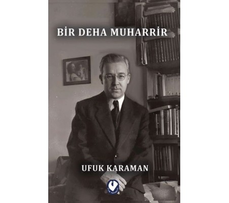 Bir Deha Muharrir Bir Deha Muharrir