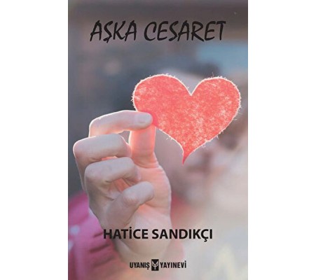 Aşka Cesaret Aşka Cesaret