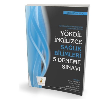 Pelikan YÖKDİL İngilizce Sağlık Bilimleri 5 Deneme Sınavı