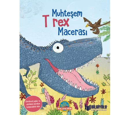 Muhteşem T Rex Macerası (Ciltli) Muhteşem T Rex Macerası (Ciltli)