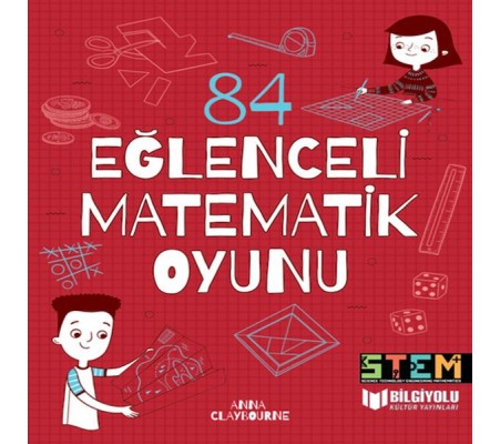 84 Eğlenceli Matematik Oyunu 84 Eğlenceli Matematik Oyunu