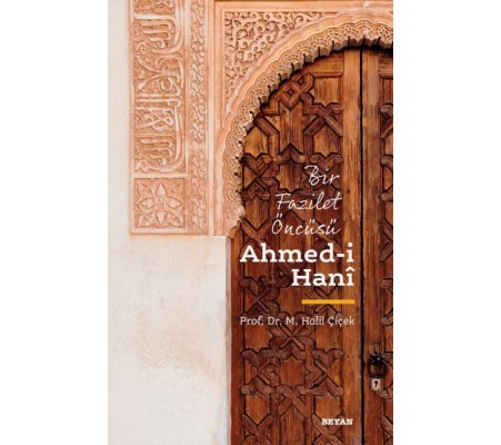 Ahmedi Hani - Bir Fazilet Öncüsü Ahmedi Hani - Bir Fazilet Öncüsü