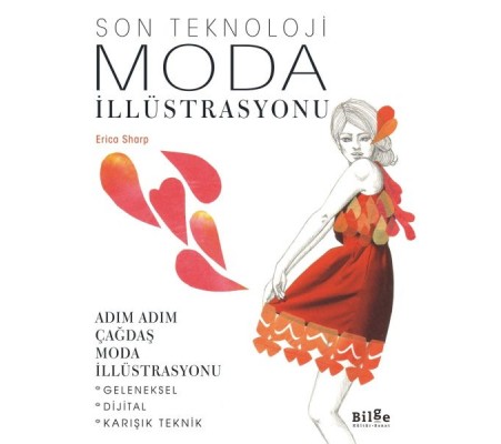 Son Teknoloji Moda İllüstrasyonu - Adım Adım Çağdaş Moda İllüstrasyonu Son Teknoloji Moda İllüstrasyonu - Adım Adım Çağdaş Moda İllüstrasyonu