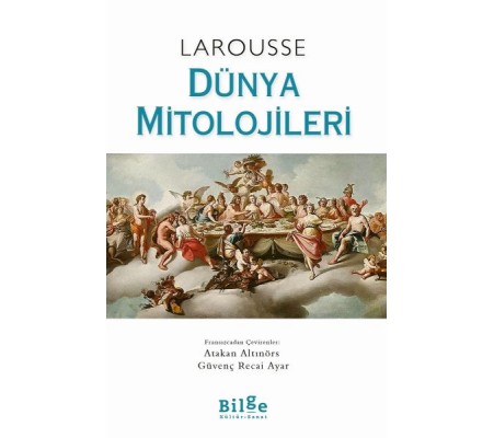 Larousse - Dünya Mitolojileri Larousse - Dünya Mitolojileri