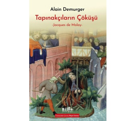 Tapınakçıların Çöküşü Tapınakçıların Çöküşü