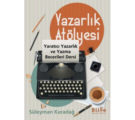 Yazarlık Atölyesi Yazarlık Atölyesi