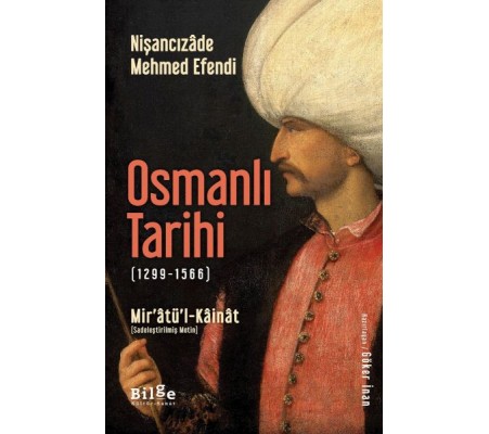 Osmanlı Tarihi (1299-1566) - Mir’âtü’l-Kâinât Osmanlı Tarihi (1299-1566) - Mir’âtü’l-Kâinât
