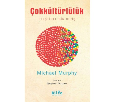 Çokkültürlülük-Eleştirel Bir Giriş Çokkültürlülük-Eleştirel Bir Giriş