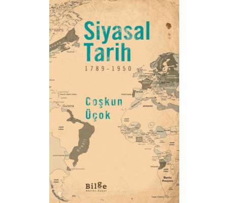 Siyasal Tarih (1789-1950) Siyasal Tarih (1789-1950)