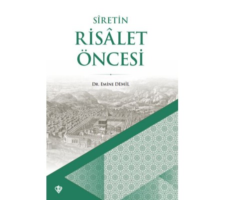 Siretin Risalet Öncesi Siretin Risalet Öncesi